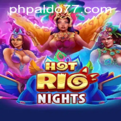 Explore the Excitement of HotRioNights with PALDO 77