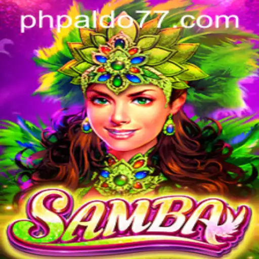 Unveiling the Exciting World of Samba: The Thrilling Game with a Twist of PALDO 77